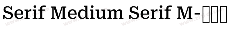 Serif Medium Serif M字体转换